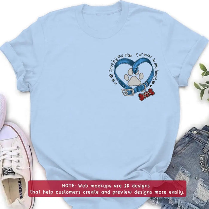 Custom Personalized Memorial Dog Embroidered T-shirt/ Sweater/ Hoodie - Once By My Side Forever In My Heart