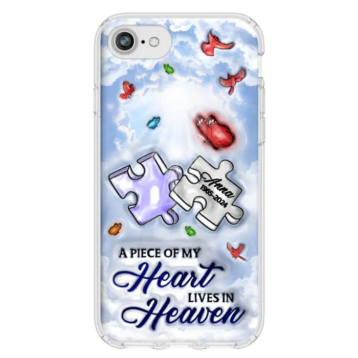 Custom Personalized Memorial Piece Phone Case - Memorial Gift Idea - Case For iPhone/ Samsung - A Piece Of My Heart Lives In Heaven