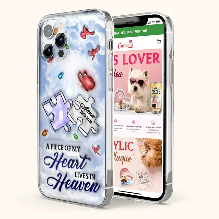 Custom Personalized Memorial Piece Phone Case - Memorial Gift Idea - Case For iPhone/ Samsung - A Piece Of My Heart Lives In Heaven