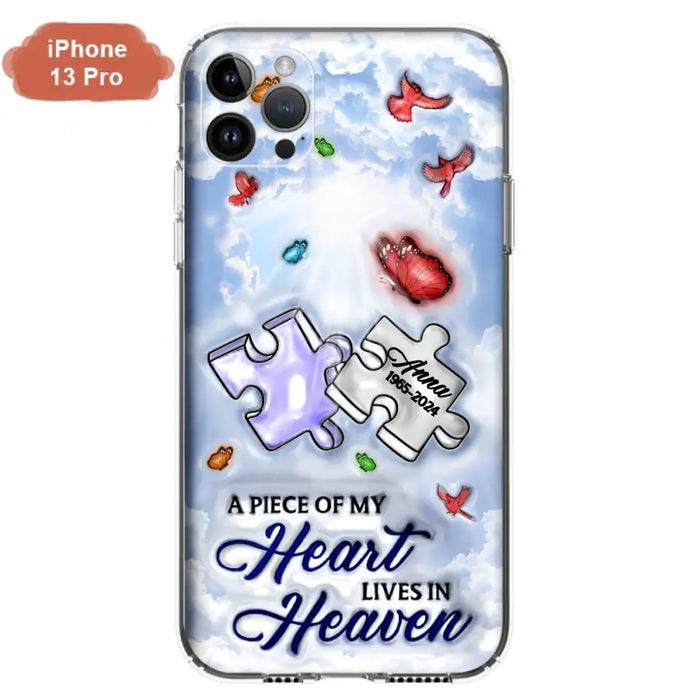 Custom Personalized Memorial Piece Phone Case - Memorial Gift Idea - Case For iPhone/ Samsung - A Piece Of My Heart Lives In Heaven