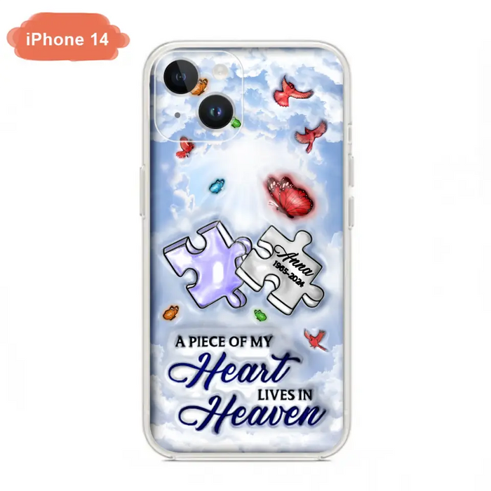 Custom Personalized Memorial Piece Phone Case - Memorial Gift Idea - Case For iPhone/ Samsung - A Piece Of My Heart Lives In Heaven