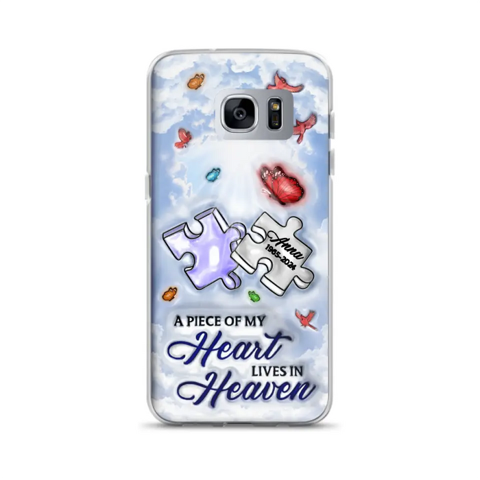 Custom Personalized Memorial Piece Phone Case - Memorial Gift Idea - Case For iPhone/ Samsung - A Piece Of My Heart Lives In Heaven