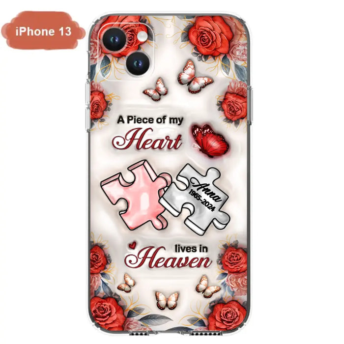 Custom Personalized Memorial Phone Case - Memorial Gift Idea - Case For iPhone/ Samsung - A Piece Of My Heart Lives In Heaven