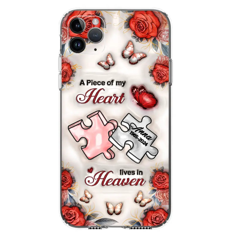 Custom Personalized Memorial Phone Case - Memorial Gift Idea - Case For iPhone/ Samsung - A Piece Of My Heart Lives In Heaven