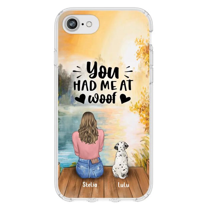 Custom Personalized Dog Mom Phone Case - Gifts For Dog Lovers With Upto 4 Dogs - You Had Me At Woof - Case For iPhone, Samsung