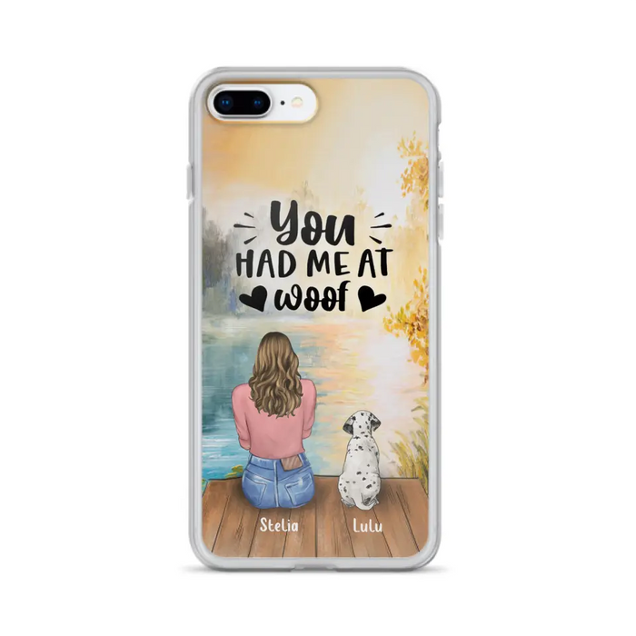 Custom Personalized Dog Mom Phone Case - Gifts For Dog Lovers With Upto 4 Dogs - You Had Me At Woof - Case For iPhone, Samsung