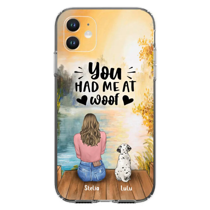 Custom Personalized Dog Mom Phone Case - Gifts For Dog Lovers With Upto 4 Dogs - You Had Me At Woof - Case For iPhone, Samsung