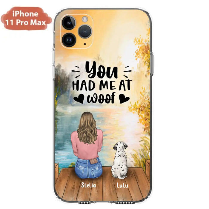 Custom Personalized Dog Mom Phone Case - Gifts For Dog Lovers With Upto 4 Dogs - You Had Me At Woof - Case For iPhone, Samsung