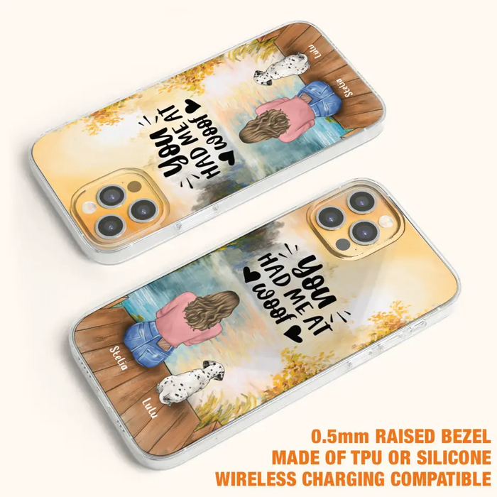 Custom Personalized Dog Mom Phone Case - Gifts For Dog Lovers With Upto 4 Dogs - You Had Me At Woof - Case For iPhone, Samsung