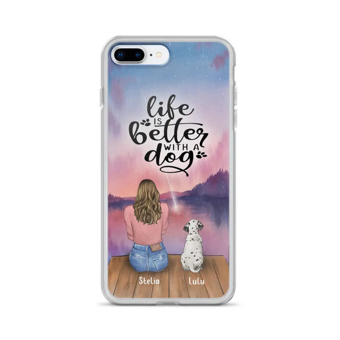 Custom Personalized Dog Mom Phone Case - Gifts For Dog Lovers With Upto 4 Dogs - Life Is Better With A Dog - Case For iPhone, Samsung And Xiaomi