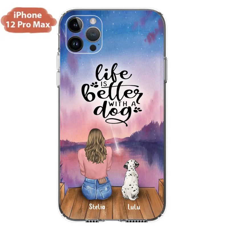 Personalized Dog Mom Phone Case - Gifts For Dog Lovers With Up to 4 Dogs - Life Is Better With A Dog - Case For iPhone, Samsung And Xiaomi
