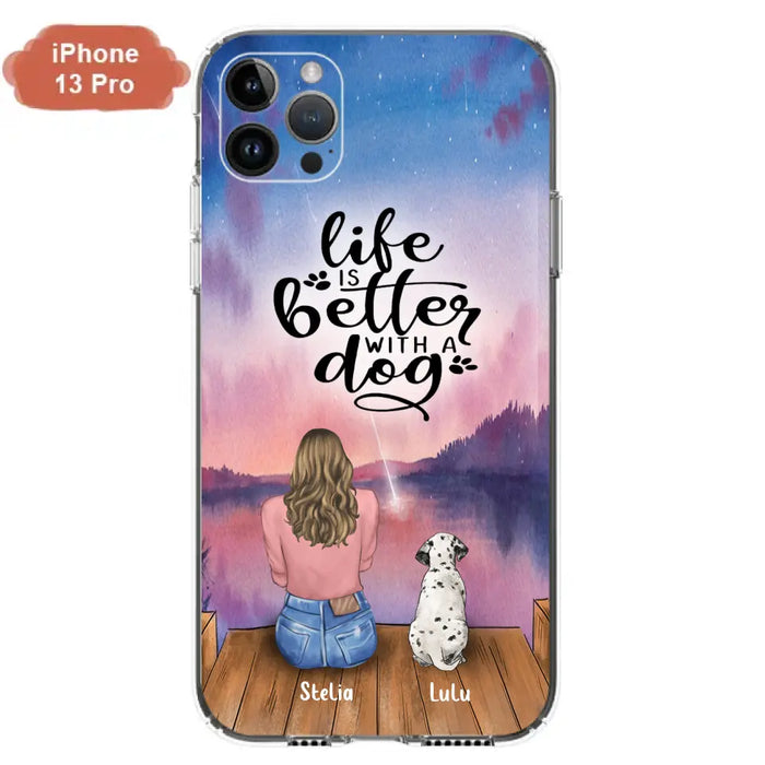 Custom Personalized Dog Mom Phone Case - Gifts For Dog Lovers With Upto 4 Dogs - Life Is Better With A Dog - Case For iPhone, Samsung And Xiaomi