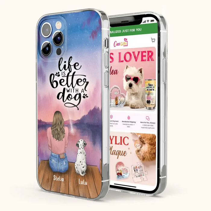 Custom Personalized Dog Mom Phone Case - Gifts For Dog Lovers With Upto 4 Dogs - Life Is Better With A Dog - Case For iPhone, Samsung And Xiaomi