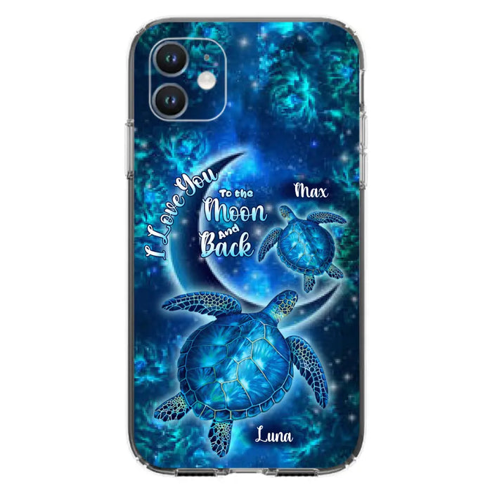 Custom Personalized Turtle Phone Case For Iphone and Samsung - Up to 6 Turtles - I Love You To The Moon And Back - IUNAG8