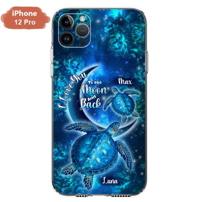 Custom Personalized Turtle Phone Case For Iphone and Samsung - Up to 6 Turtles - I Love You To The Moon And Back - IUNAG8