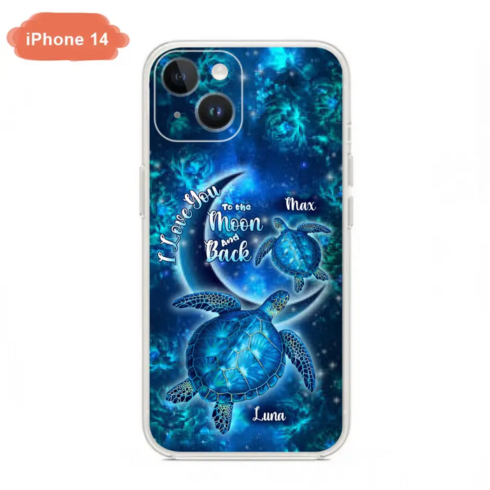 Custom Personalized Turtle Phone Case For Iphone and Samsung - Up to 6 Turtles - I Love You To The Moon And Back - IUNAG8