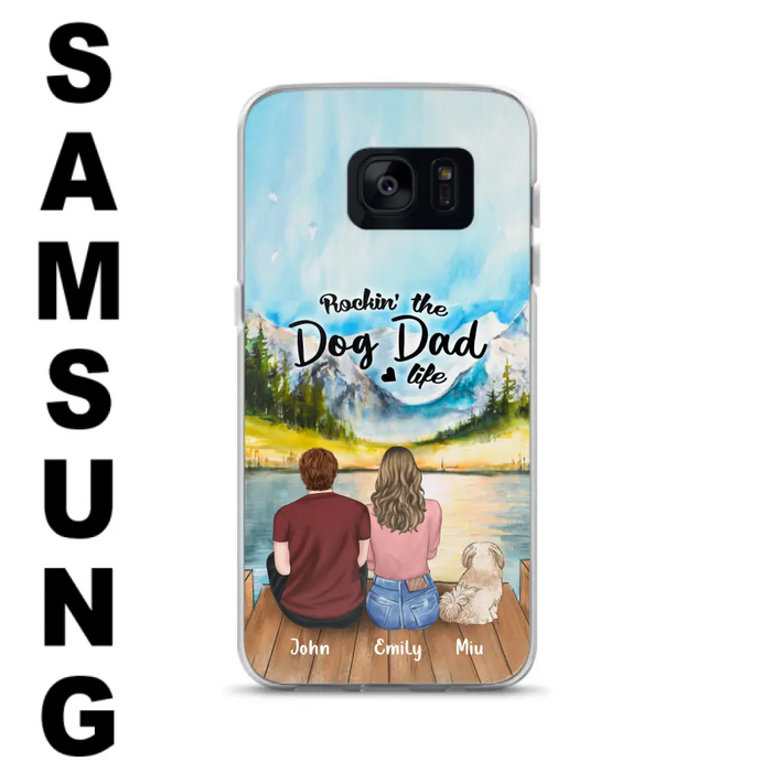 Custom Personalized Pet Parents Phone Case - Parents & Upto 3 Pets - Gifts For Dog Lovers,Cat Lovers - Rockin' The Dog Dad Life