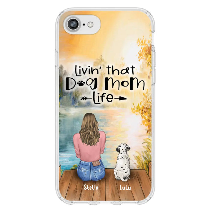 Personalized Dog Mom Phone Case - Up to 4 Dogs - Gift for Dog Lovers - Livin' with dog mom life