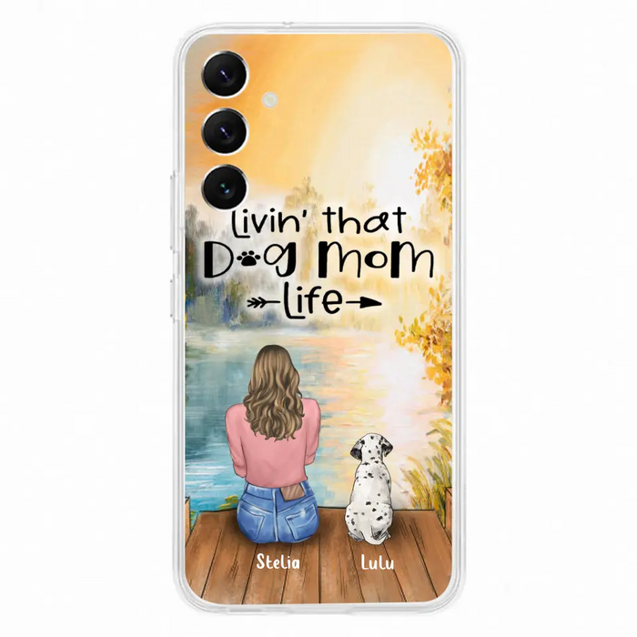 Personalized Dog Mom Phone Case - Up to 4 Dogs - Gift for Dog Lovers - Livin' with dog mom life