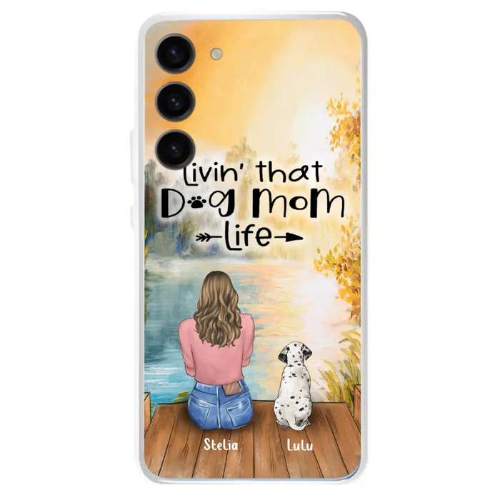 Personalized Dog Mom Phone Case - Up to 4 Dogs - Gift for Dog Lovers - Livin' with dog mom life