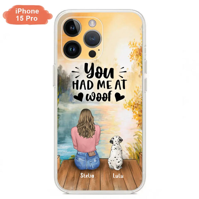 Custom Personalized Dog Mom Phone Case - Best Gift Idea For Dog Lovers - Upto 4 Dogs - You Had Me At Woof - Case For iPhone, Samsung And Xiaomi