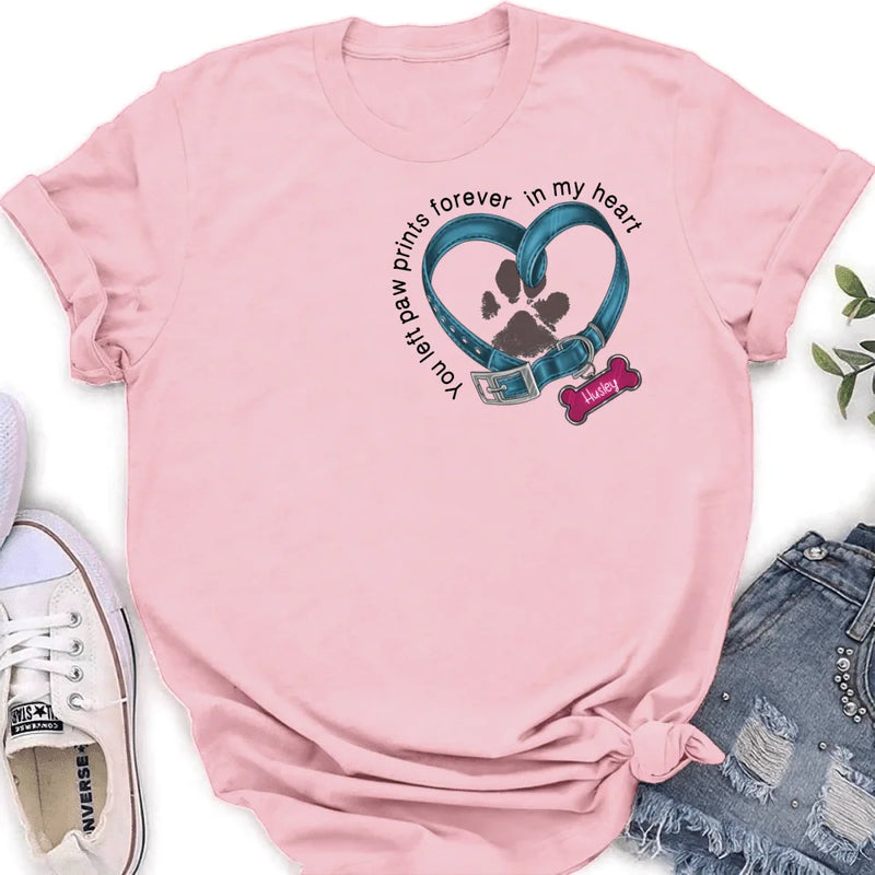 Personalized Dog Paw Prints Shirt - Mother's Day/Father's Day Gift For Dog Lovers - You Left Paw Prints Forever In My Heart