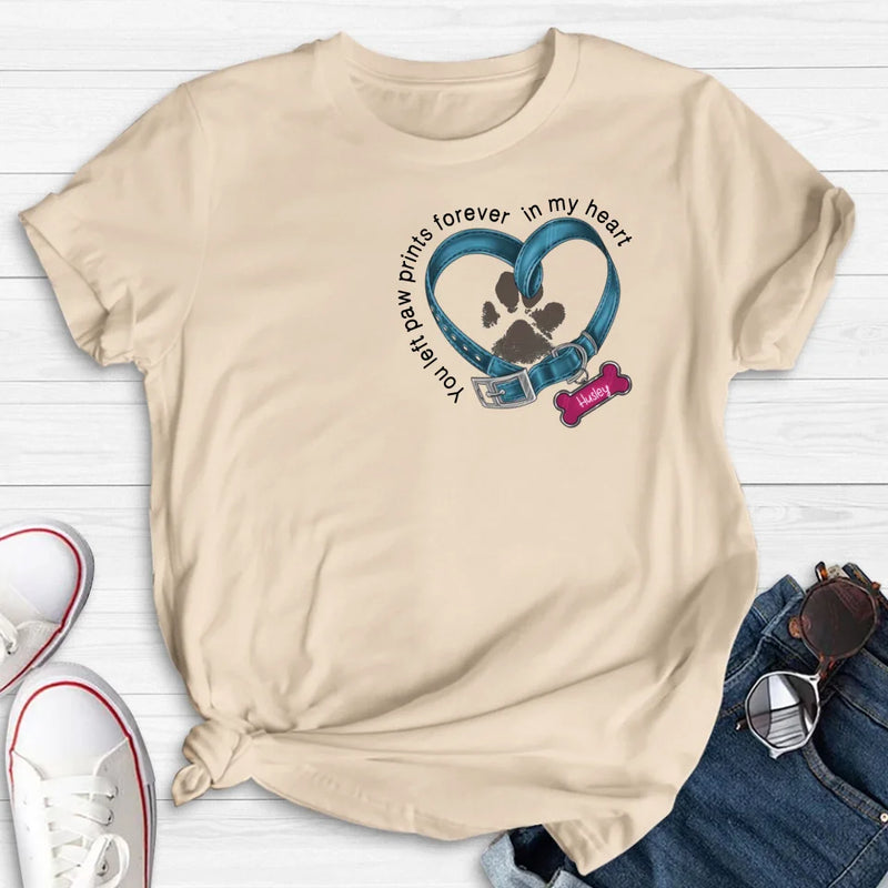 Personalized Dog Paw Prints Shirt - Mother's Day/Father's Day Gift For Dog Lovers - You Left Paw Prints Forever In My Heart