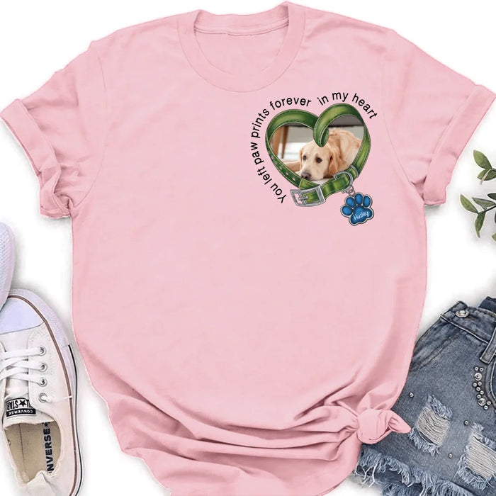 Custom Personalized Dog Photo Shirt/ Hoodie - Upload Photo - Gift Idea For Dog Lover/ Mother's Day/Father's Day - You Left Paw Prints Forever In My Heart