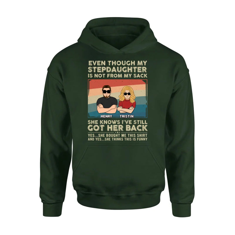 Personalized Stepdaughter Shirt/Hoodie - Gift Idea For Stepdaughter/Birthday - She Knows I've Still Got Her Back