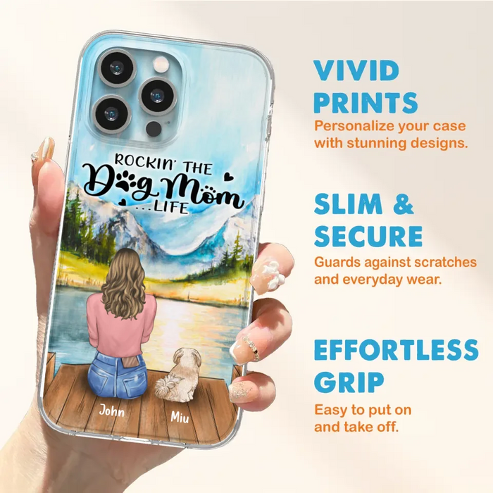 Custom Personalized Dog Mom Phone Case - Gifts For Dog Lover With Upto 7 Dogs - Rockin' The Dog Mom Life