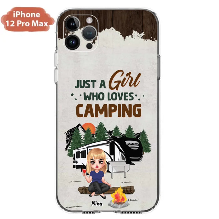 Custom Personalized Camping Girl Phone Case - Gift Idea For Camping Lover/ Mother's Day Gift - Just A Girl Who Loves Camping - Case For iPhone And Samsung