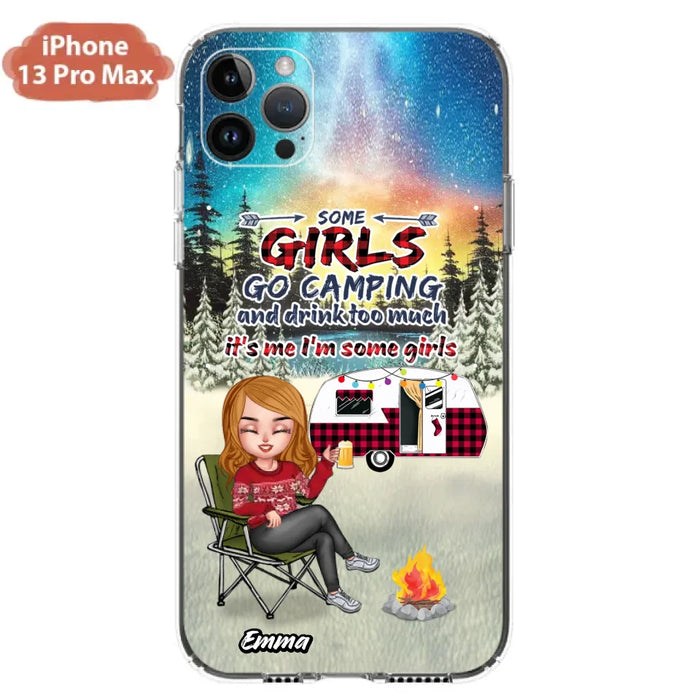 Custom Personalized Xmas Camping Girl Phone Case - Christmas Gift For Camping Lover - Upto 3 Dogs - Some Girls Go Camping And Drink Too Much - Case For iPhone And Samsung