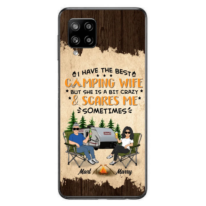 Custom Personalized Camping Couple Phone Case - Gift Idea For Camping Lover - I Have The Best Camping Wife But She Is A Bit Crazy & Scares Me Sometimes - Case For iPhone And Samsung