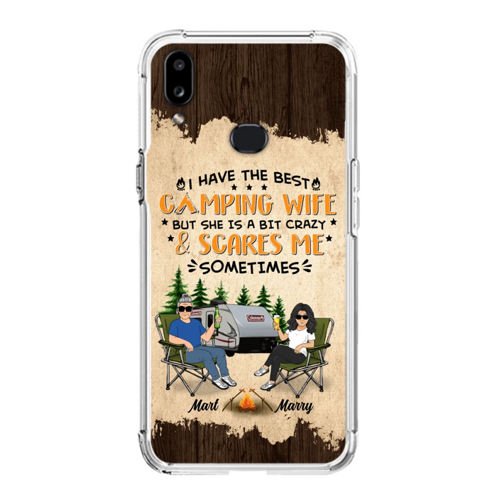 Custom Personalized Camping Couple Phone Case - Gift Idea For Camping Lover - I Have The Best Camping Wife But She Is A Bit Crazy & Scares Me Sometimes - Case For iPhone And Samsung