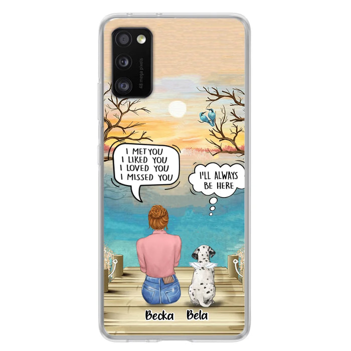 Custom Personalized Memorial Pet Mom Phone Case - I Met You I Liked You I Loved You I Missed You - Upto 5 Pets - Memorial Gift Idea For Dog/ Cat Lover - Case For iPhone And Samsung