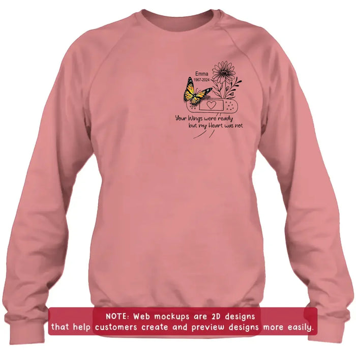 Custom Personalized Memorial Butterfly Embroidered T-Shirt/ Sweater/ Hoodie - Memorial Gift for Mother's Day/Father's Day - Your Wings Were Ready But My Heart Was Not