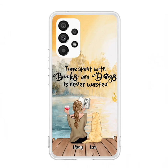 Custom Personalized Dog Book Mom Phone Case - Woman With Upto 4 Dogs - Best Gift For Dog Lover - Time Spent With Books And Dogs Is Never Wasted - Case For iPhone And Samsung