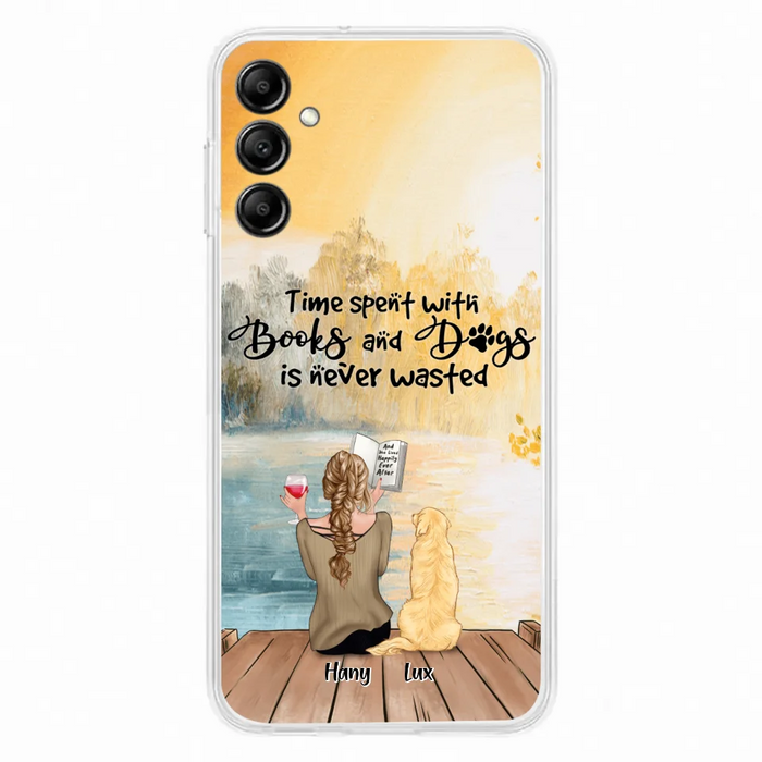 Custom Personalized Dog Book Mom Phone Case - Woman With Upto 4 Dogs - Best Gift For Dog Lover - Time Spent With Books And Dogs Is Never Wasted - Case For iPhone And Samsung