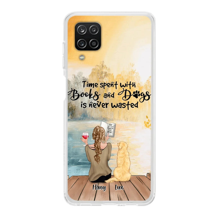 Custom Personalized Dog Book Mom Phone Case - Woman With Upto 4 Dogs - Best Gift For Dog Lover - Time Spent With Books And Dogs Is Never Wasted - Case For iPhone And Samsung