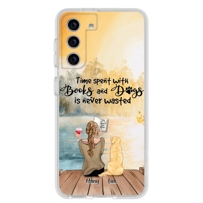 Custom Personalized Dog Book Mom Phone Case - Woman With Upto 4 Dogs - Best Gift For Dog Lover - Time Spent With Books And Dogs Is Never Wasted - Case For iPhone And Samsung