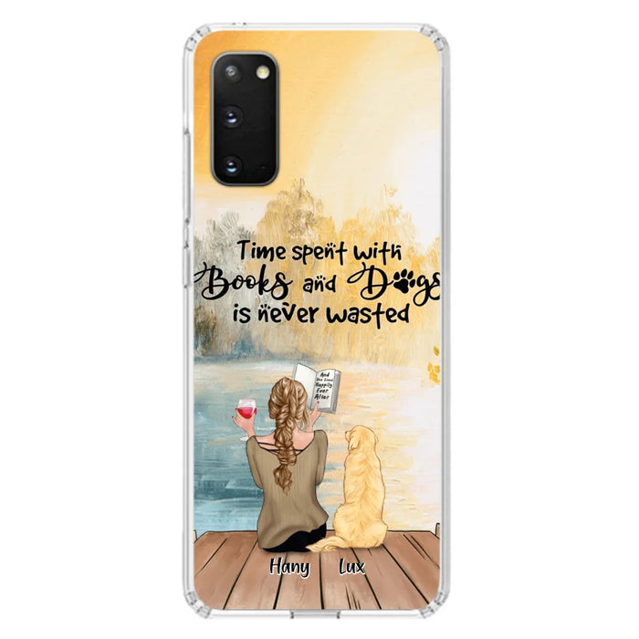 Custom Personalized Dog Book Mom Phone Case - Woman With Upto 4 Dogs - Best Gift For Dog Lover - Time Spent With Books And Dogs Is Never Wasted - Case For iPhone And Samsung