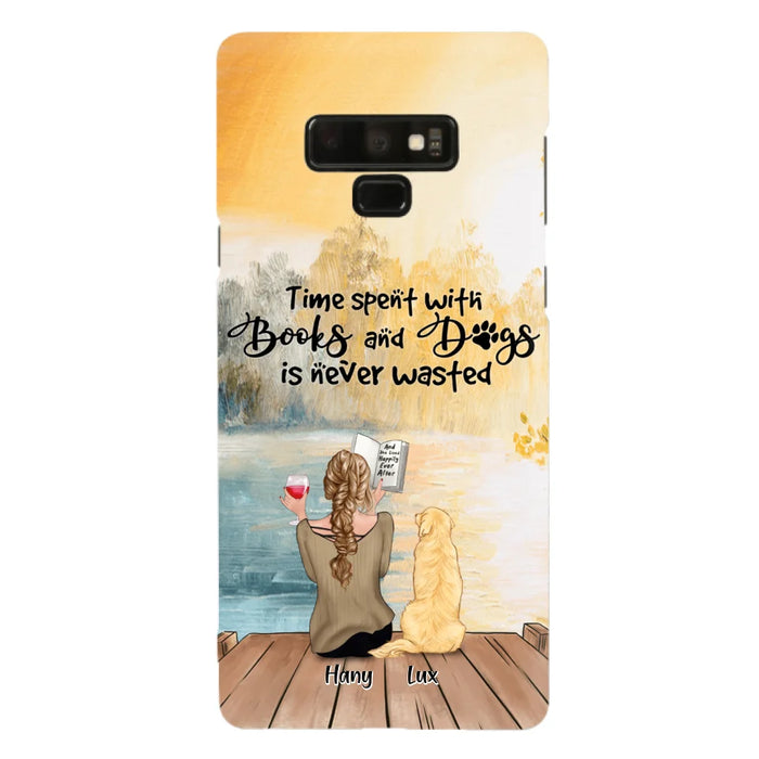 Custom Personalized Dog Book Mom Phone Case - Woman With Upto 4 Dogs - Best Gift For Dog Lover - Time Spent With Books And Dogs Is Never Wasted - Case For iPhone And Samsung