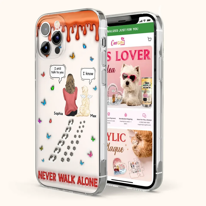 Custom Personalized Memorial Pet Phone Case - Memorial Gift Idea For Pet Owner - Case For iPhone/ Samsung - Never Walk Alone