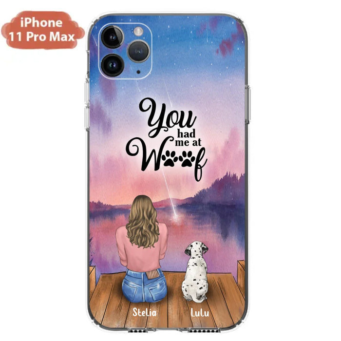 Custom Personalized Dog Mom Phone Case - Gifts For Dog Lovers With Upto 4 Dogs - You Had Me At Woof - Case For iPhone, Samsung And Xiaomi