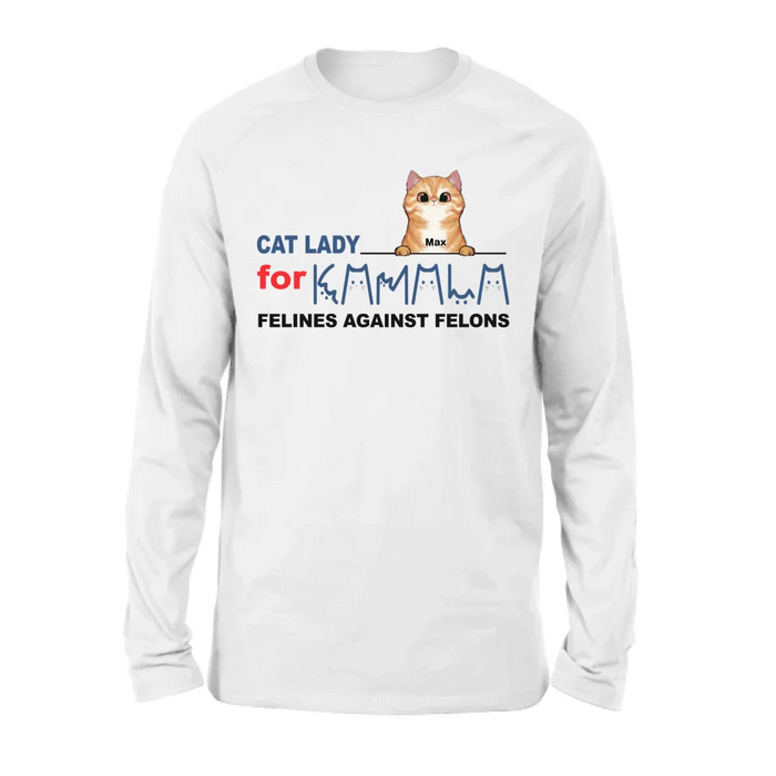 Custom Personalized Cat Lady For Kamala T-shirt/ Long Sleeve/ Sweatshirt/ Hoodie - Gift Idea For Cat Lover - Felines Against Felons