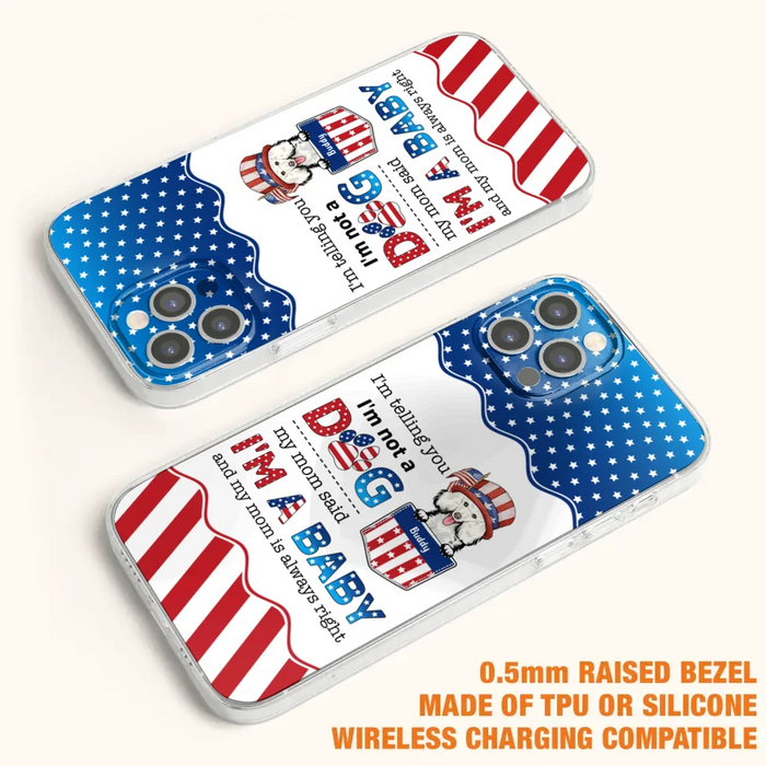 Custom Personalized Pet Phone Case - Independence Day Gift Idea for Dog/Cat Owners - I'm Telling You I'm Not A Dog - Case for iPhone/Samsung