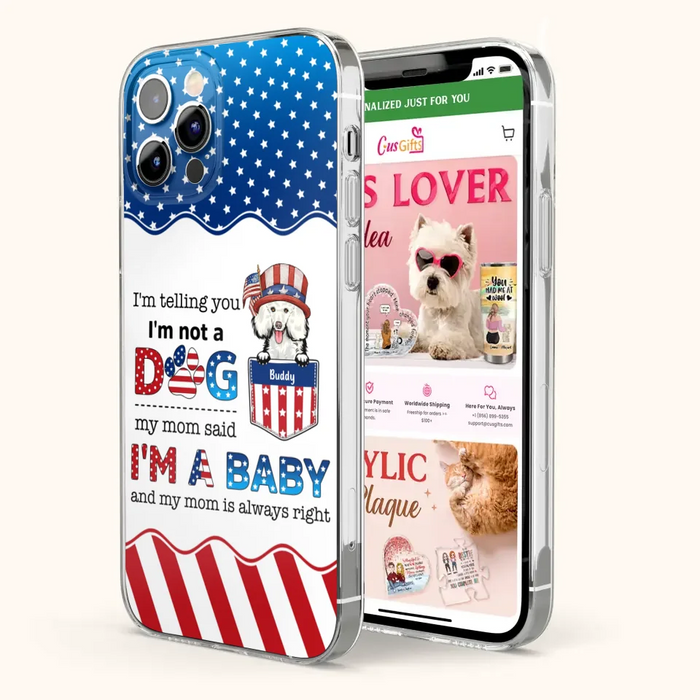 Custom Personalized Pet Phone Case - Independence Day Gift Idea for Dog/Cat Owners - I'm Telling You I'm Not A Dog - Case for iPhone/Samsung