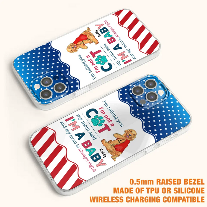 Custom Personalized Pet Phone Case - Gift Idea for Dog/Cat Owners - I'm Telling You I'm Not A Dog - Case for iPhone/Samsung