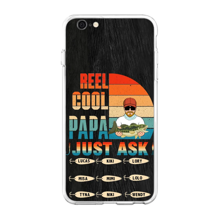 Custom Personalized Reel Cool Dad Phone Case - Gift Idea For Father's Day/Grandpa/Fishing Lovers - Upto 9 Kids - Reel Cool Papa Just Ask - Cases For iPhone/Samsung