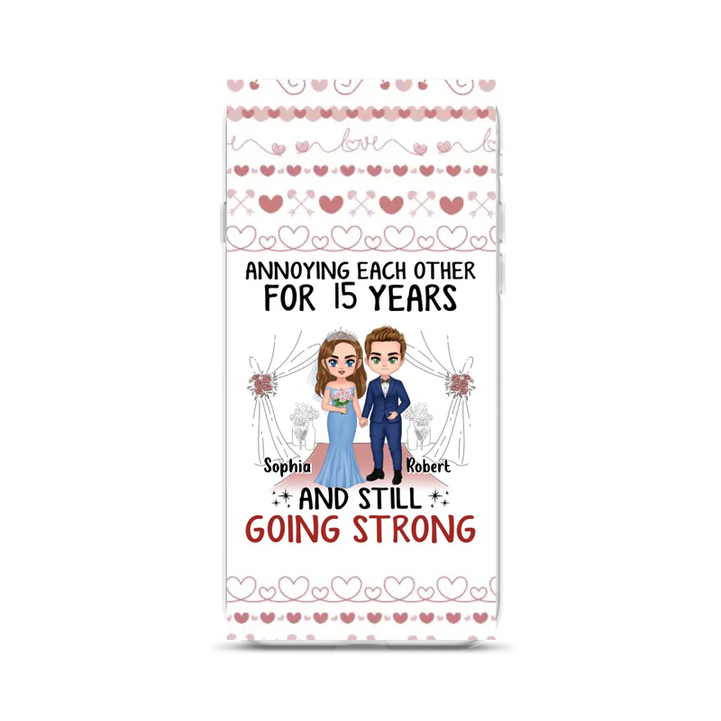 Custom Personalized Chibi Couple Phone Case - Best Gift Idea For Couple/Husband/Father's Day - Annoying Each Other For 15 Years And Still Going Strong - Case For iPhone/Samsung